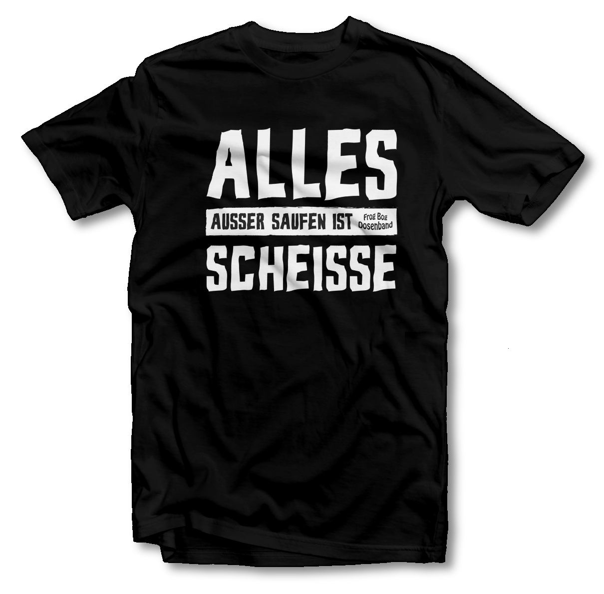 Frog Bog Dosenband - Alles außer Saufen ist Scheiße - T-Shirt - Redfield Records