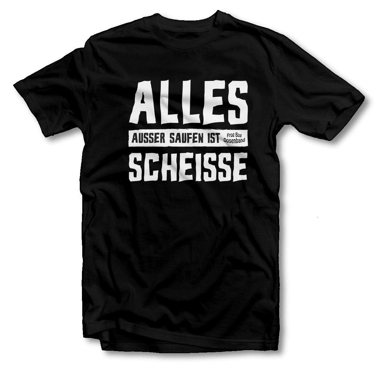 Frog Bog Dosenband - Alles außer Saufen ist Scheiße - T-Shirt - Redfield Records