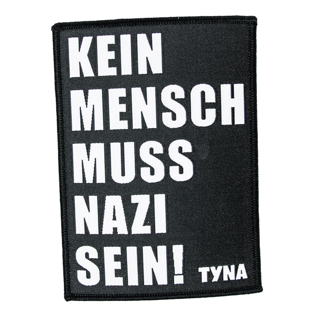TYNA - Kein Mensch muss Nazi sein! - Patch - Redfield Records