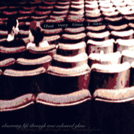 That Very Time I Saw... - Observing Life Through Rose Coloured Glass - CD (2001) - Redfield Records