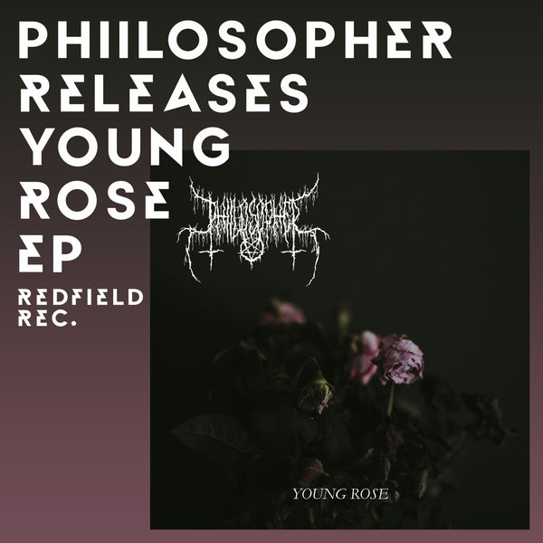 PHIILOSOPHER Releases New EP 'Young Rose'