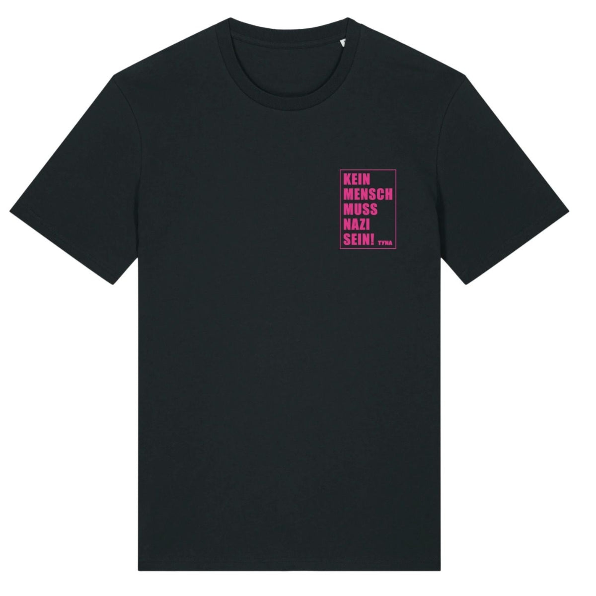 TYNA - Kein Mensch  muss Nazi sein! - T-Shirt - Redfield Records