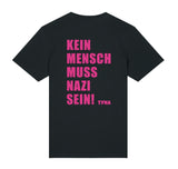 TYNA - Kein Mensch muss Nazi sein! - T-Shirt