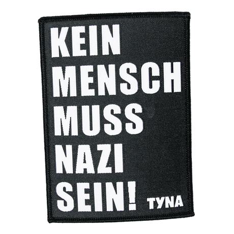 TYNA - Kein Mensch muss Nazi sein! - Patch - Redfield Records