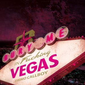 Eskimo Callboy - Bury Me In Vegas - CD (2012) - Redfield Records