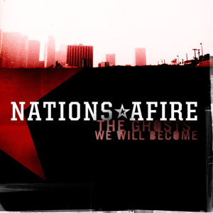 Nations Afire - The Ghosts We Will Become - Red Vinyl LP (2012) - Redfield Records
