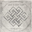 Any Given Day - Everlasting  - CD (2016) - Redfield Records