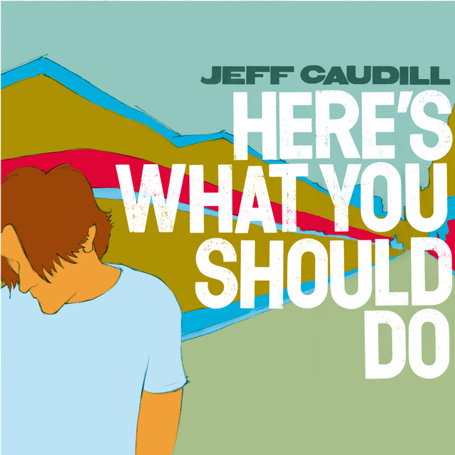 Jeff Caudill - Here's What You Should Do - CD (2005) - Redfield Records
